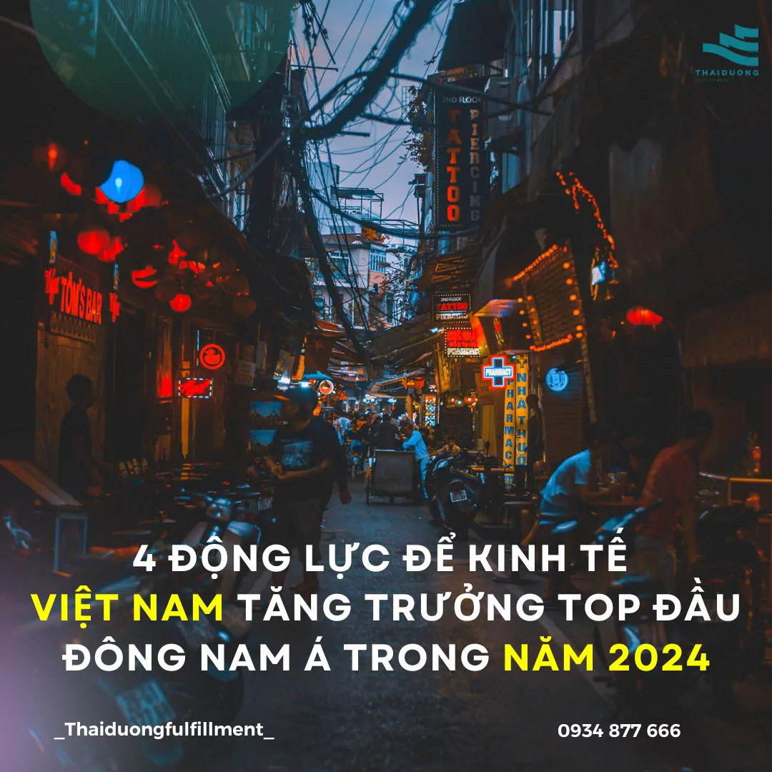 4 động lực để kinh tế Việt Nam tăng trưởng top đầu Đông Nam Á trong năm 2024
